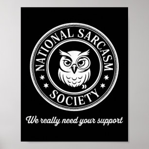 Poster Funny Owl Sarcasm Society Witty Citation Sarcastiq