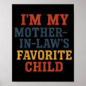 Poster Funny Parent - Im My Mother In Laws Favorite Child (Devant)