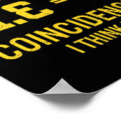 Poster Funny Pi Equitable Pie Coïncidence Je Ne Pense Pas (Coin)