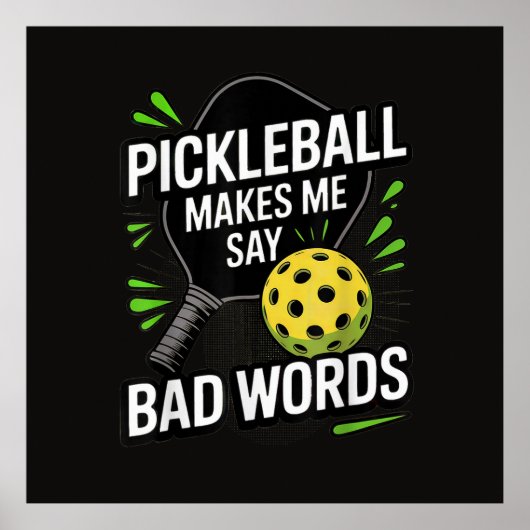 Poster Funny Pickleball Me Fait Dire Des Gros Mots (Devant)