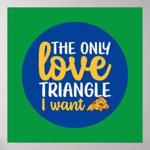 Poster Funny Pizza Pun Love Triangle Typographie de cuisi
