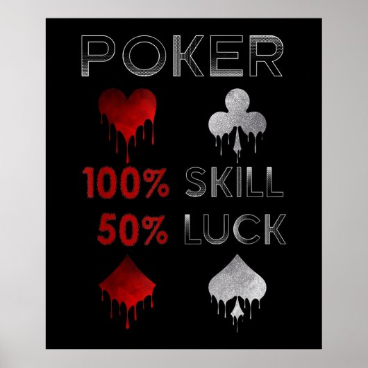 Poster Funny poker | Poker 100% Skill et 50% Luck (Devant)