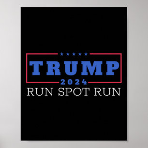 Poster Funny Pro Trump 2024 Run Spot Run Trump Kamala Deb