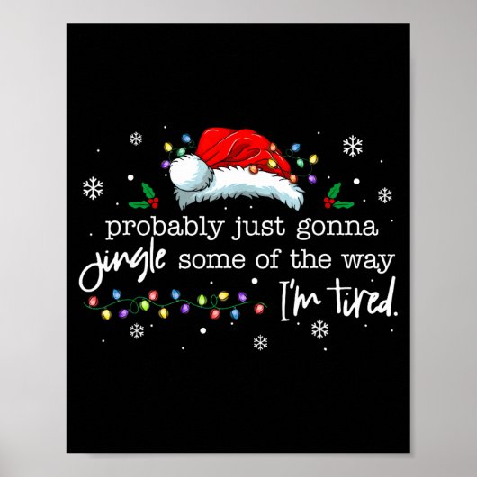 Poster Funny Probably Just Gonna Jingle Some Of The Way I (Devant)