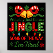 Poster Funny Probably Just Gonna Jingle Some Of The Way I (Devant)