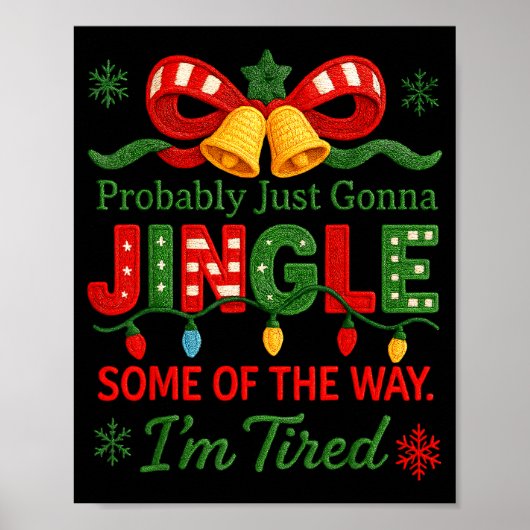 Poster Funny Probably Just Gonna Jingle Some Of The Way I (Devant)