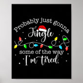 Poster Funny Probably Just Gonna Jingle Some Of The Way I (Devant)