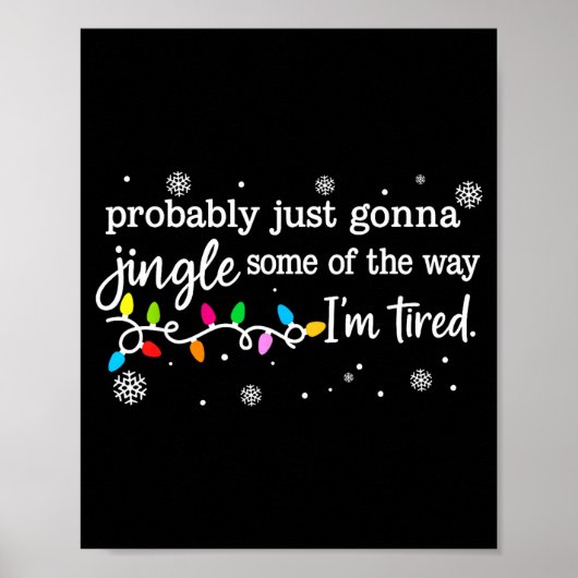 Poster Funny Probably Just Gonna Jingle Some Of The Way I (Devant)