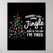 Poster Funny Probably Just Gonna Jingle Some Of The Way I (Devant)