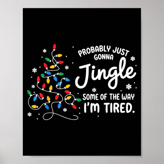 Poster Funny Probably Just Gonna Jingle Some Of The Way I (Devant)