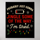 Poster Funny Probably Just Gonna Jingle Some Of The Way I (Devant)