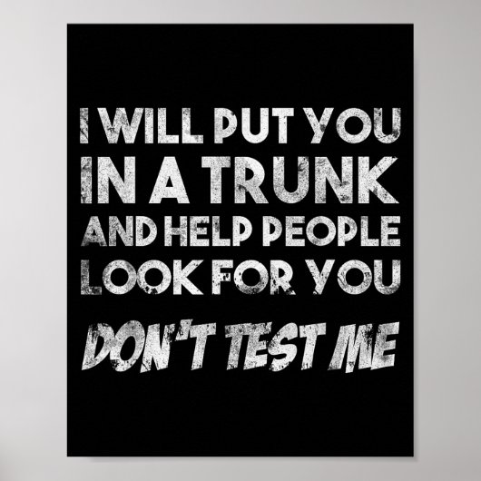 Poster Funny Quote Don't Test Me Designs And Black Modern (Devant)