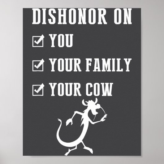 Poster Funny Quotes Dishonor On Your Cow S (Devant)