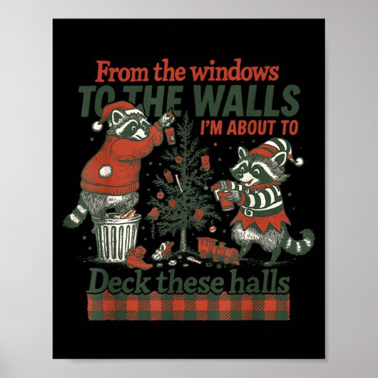 Poster Funny Raccoon Christmas Deck These Halls Humor  (Devant)