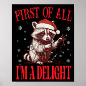 Poster Funny Raccoon First Of All I'm A Delight Merry Chr (Devant)