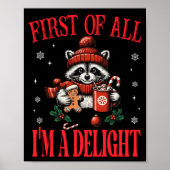 Poster Funny Raccoon First Of All I'm A Delight Merry Chr (Devant)