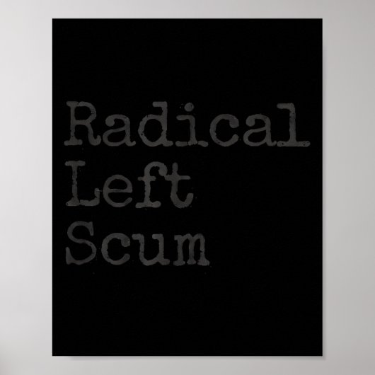 Poster Funny Radical Left S Apparently Litical Sarcastic  (Devant)