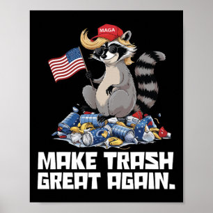 Poster Funny Rendre la poubelle à Trump Trump Garbage Ref