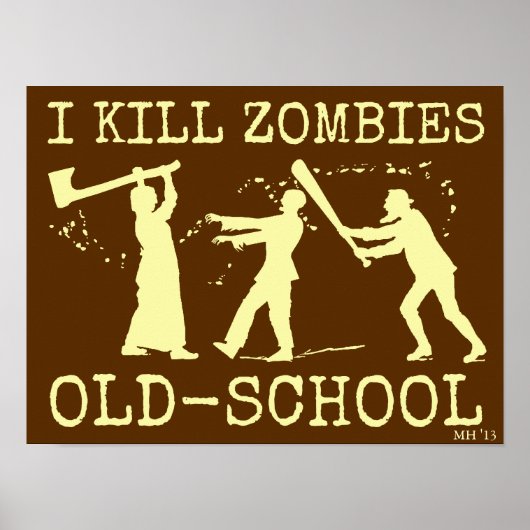 Poster Funny Retro Old School Zombie Killer Hunter (Devant)