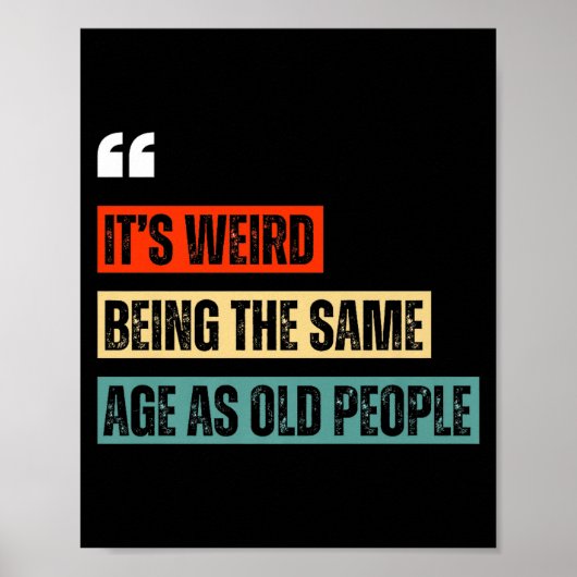 Poster Funny Retro Sarcastic Quotes Design Over 40's Humo (Devant)