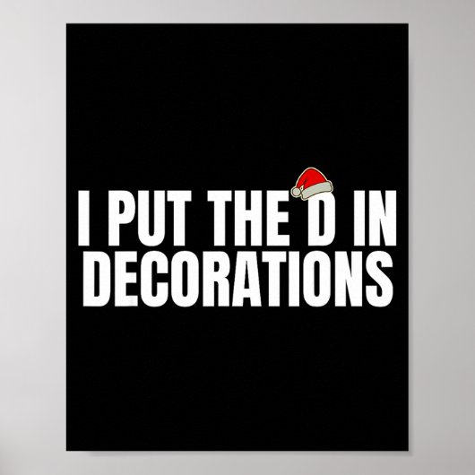 Poster Funny Santa I Put The D In Decorations Matching Co (Devant)