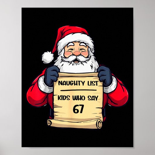 Poster Funny Santa Naughty List Kids Who Say 67 Christmas (Devant)