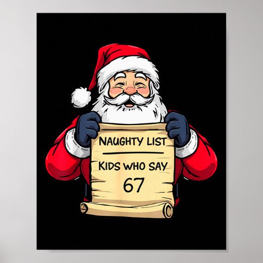Poster Funny Santa Naughty List Kids Who Say 67 Christmas (Devant)