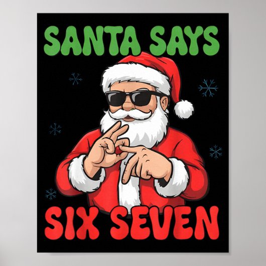 Poster Funny Santa Says Six Seven 67 Meme Christmas  (Devant)