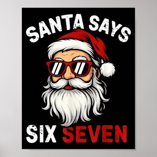 Poster Funny Santa Says Six Seven Christmas 67 Meme Xmas  (Devant)