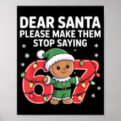 Poster Funny Santa Stop 67 Gingerbread Six Seven Meme  (Devant)