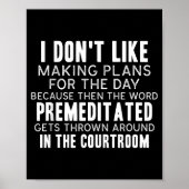 Poster Funny Sarcastic Quotes I Don't Like Making Plans F (Devant)