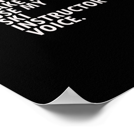 Poster Funny Saying Ski Instructor Skiing Tee Shirt  (Coin)