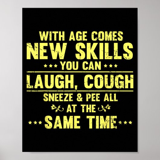 Poster Funny Saying With Age Comes New Skills Sarcastic W (Devant)