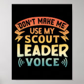 Poster Funny Scout Quote - Don't Make Me Use My Scout Lea (Devant)