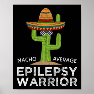 Poster Funny Sensibilisation Epilepsy Warrior