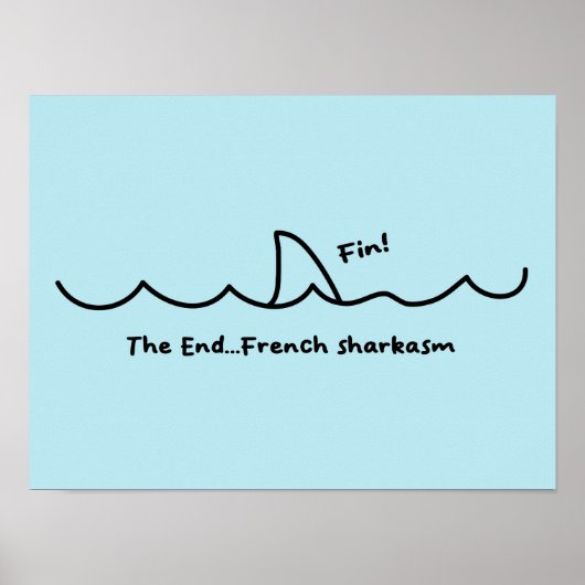Poster Funny Shark Fin Sarcasme français (Devant)