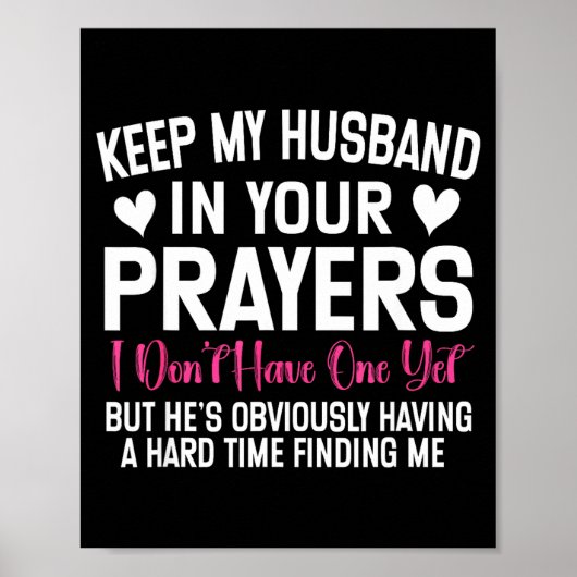 Poster Funny Single Woman Quote Keep My Husband In Your P (Devant)