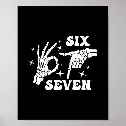 Poster Funny Six Seven 67 Meme Gen Alpha Skeleton Hands (Devant)