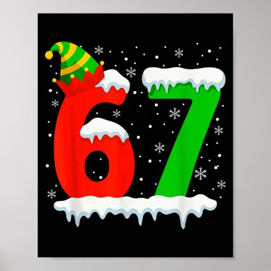 Poster Funny Six Seven 67 Meme Saying 6 7 Elf Christmas T (Devant)