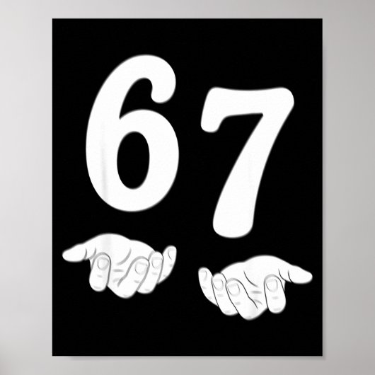 Poster Funny Six Seven 6 7 Meme Gen Alpha Slang 67 Hands (Devant)