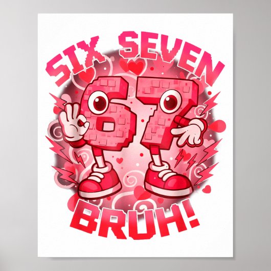Poster Funny Six Seven Bruh 67 Brainrot Meme Valentine's  (Devant)