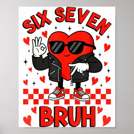 Poster Funny Six Seven Bruh 6 7 Meme Valentines Heart Boy (Devant)