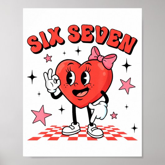 Poster Funny Six Seven Cute Heart 67 Meme Valentine Kids  (Devant)
