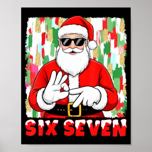 Poster Funny Six Seven Meme Christmas Santa Saying 6 7 Bo (Devant)