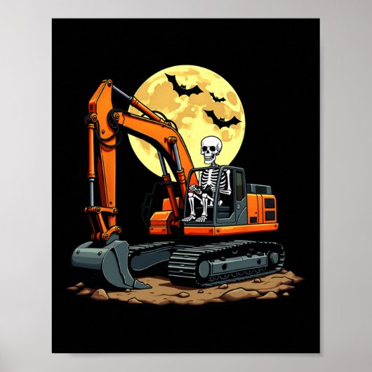 Poster Funny Skeleton Driving Excavator Halloween Constru (Devant)