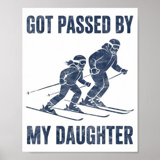 Poster Funny Skiing Got Ped By My Daughter Family Ski Tri (Devant)