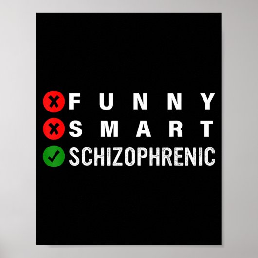 Poster Funny Smart Schizophrenic Schizophrenia Awareness  (Devant)