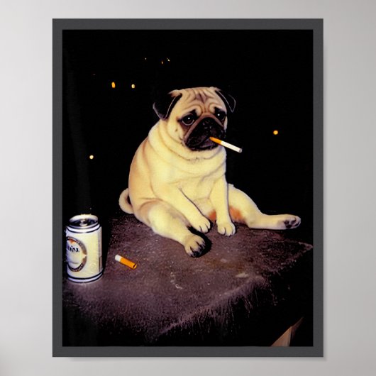 Poster Funny Smoking Dog Pug Meme  (Devant)