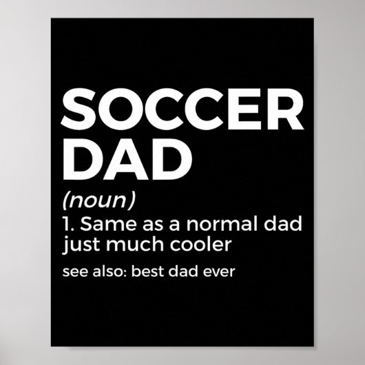 Poster Funny Soccer Dad Definition For Mens Soccer Playe  (Devant)