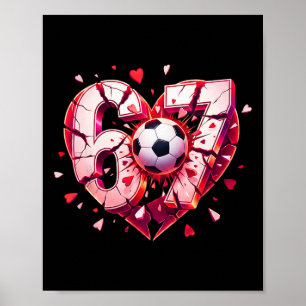Poster Funny Soccer Heart 67 Six Seven Valentine Meme Spo